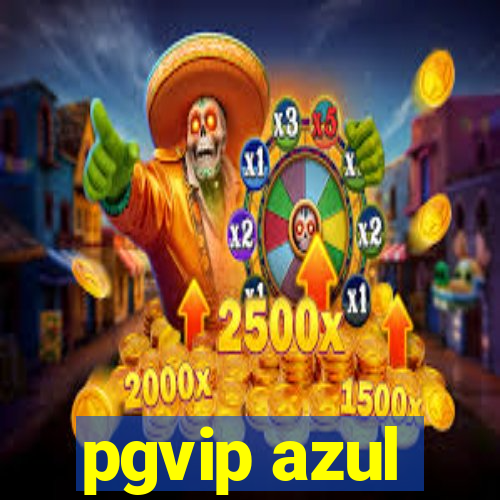 pgvip azul